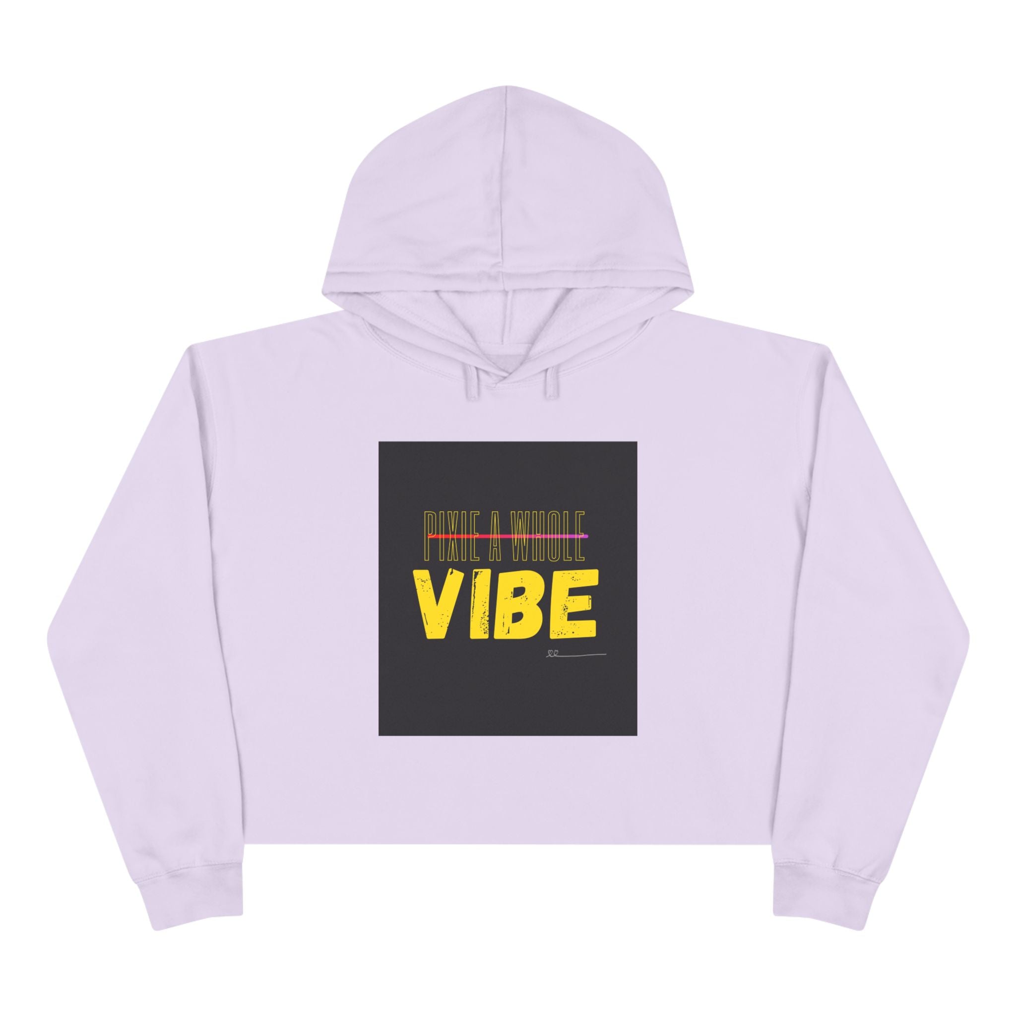 "PIXIE A WHOLE VIBE"Crop Hoodie Printify