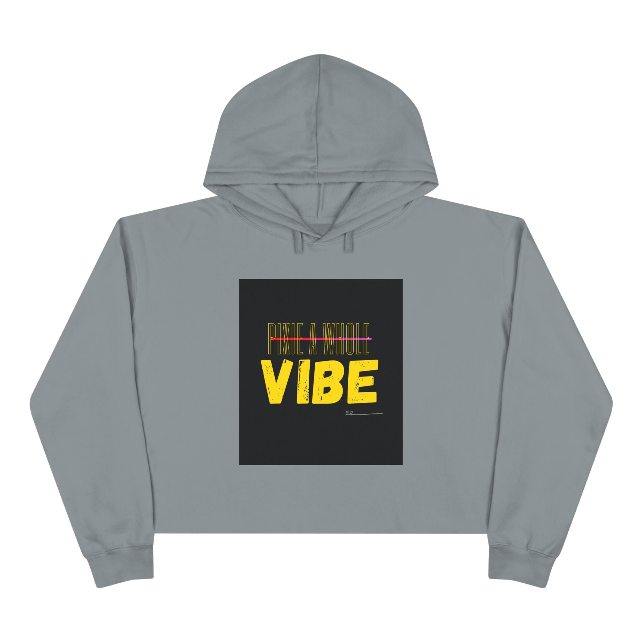 "PIXIE A WHOLE VIBE"Crop Hoodie Printify