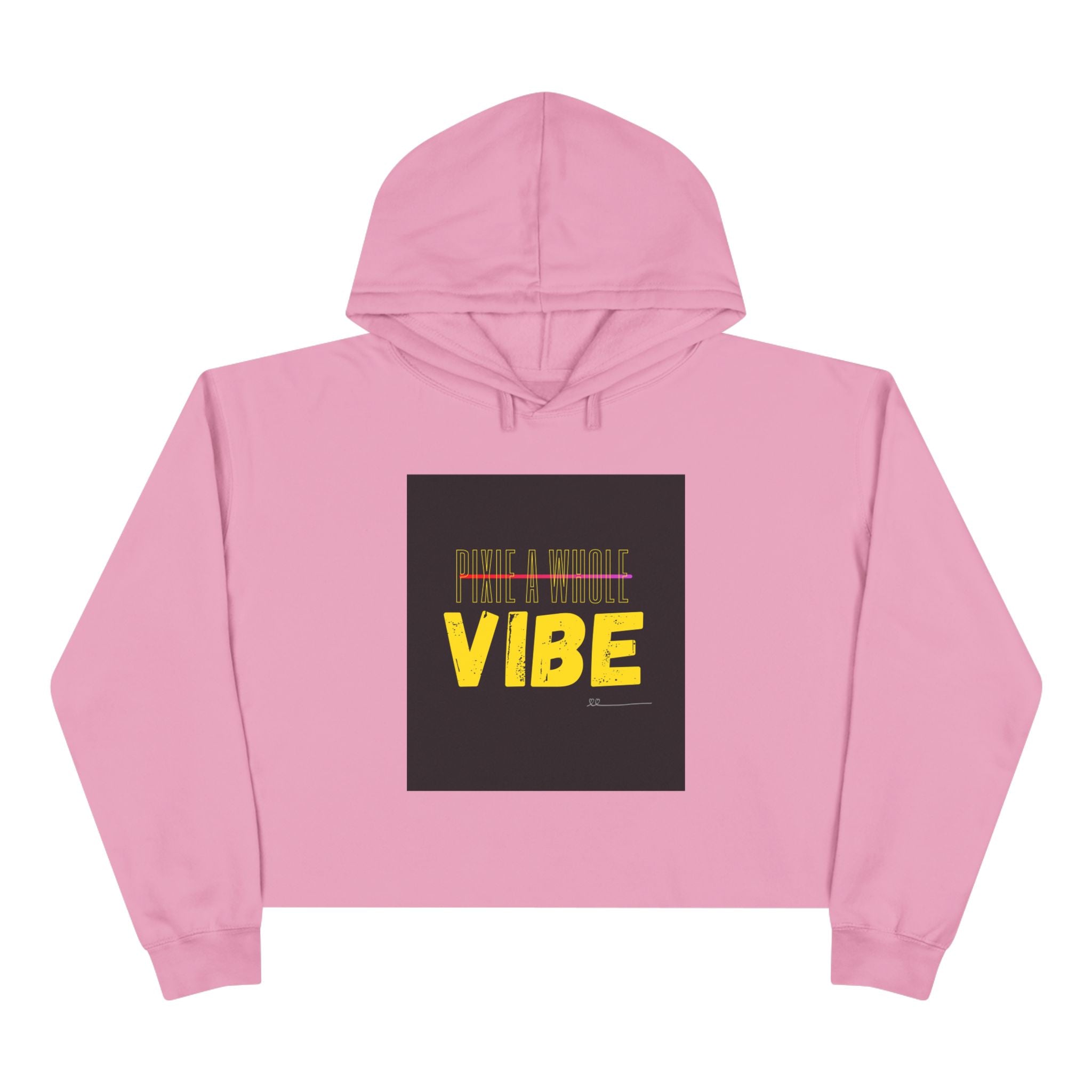 "PIXIE A WHOLE VIBE"Crop Hoodie Printify